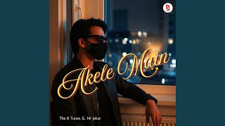 Akele Main