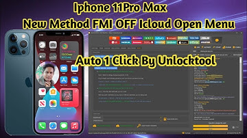 iPhone 11 Pro Max New Method FMI OFF iCloud Open Menu Auto 1 Click By Unlock Tool