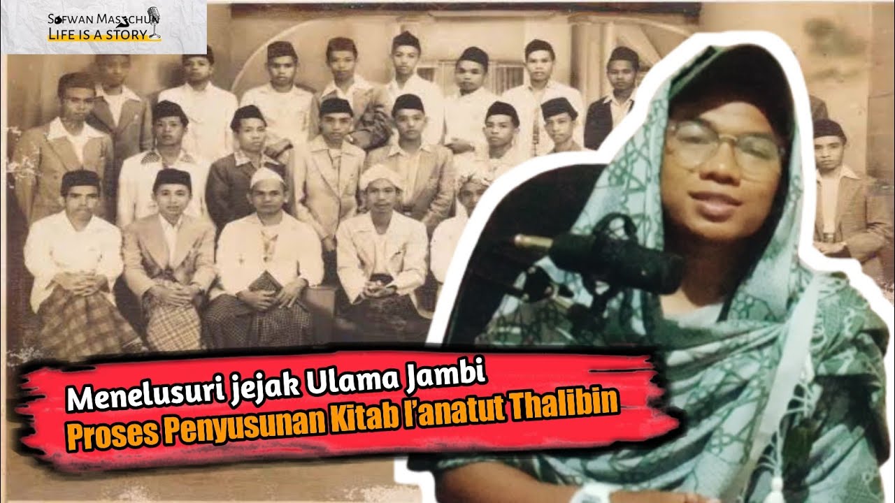 ULAMA JAMBI - Proses penyusunan kitab I’anatut Thalibin