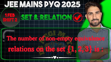 The number of non-empty equivalence relations on the set {1,2,3} is: