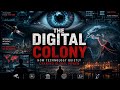 THE DIGITAL COLONY: How Technology Quietly Changed Global Power