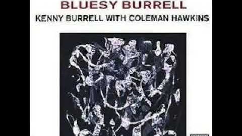 Kenny Burrell with Coleman Hawkins -   I Thought About You