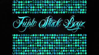 TRIPLE STACK BOYZ DANK & DRANK OFFICIAL SONG