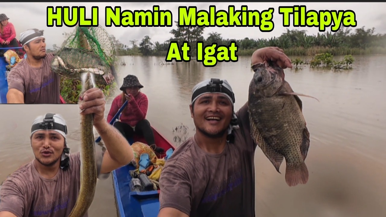 HULI NAMIN MALAKING TILAPYA AT IGAT