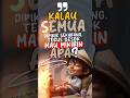KALAU SEMUA DIPIKIR SEKARANG, TERUS BESOK MAU MIKIRIN APA?