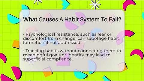 What Causes A Habit System To Fail? - Habit Hacks Hub