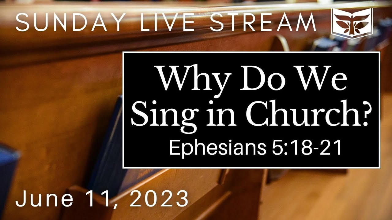 Why Do We Sing In Church Ephesians 5 18 21 Colossians 3 15 17 YouTube Why do we sing in church ephesians 5 18 21 colossians 3 15 17 youtube