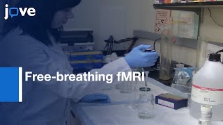 Free-breathing fMRI to Study Olfactory Function | Protocol Preview