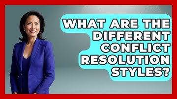 What Are The Different Conflict Resolution Styles? - Aspiring Teacher Guide