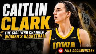 Caitlin Clark: The Complete Story | From Iowa Phenom to WNBA Superstar