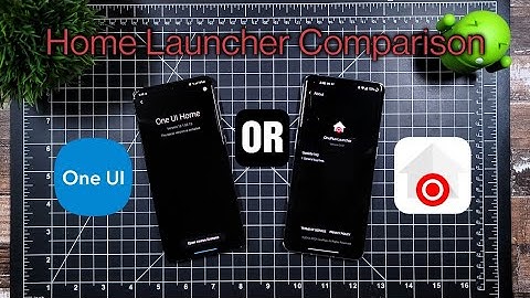 One UI 3.1 or Oxygen OS 11 | Home Launcher Comparison