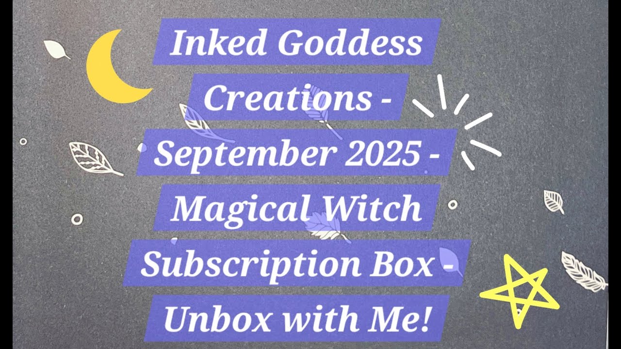 Inked Goddess Creations | September 2025 | Magical Witch Subscription Box   | Unbox with Me!