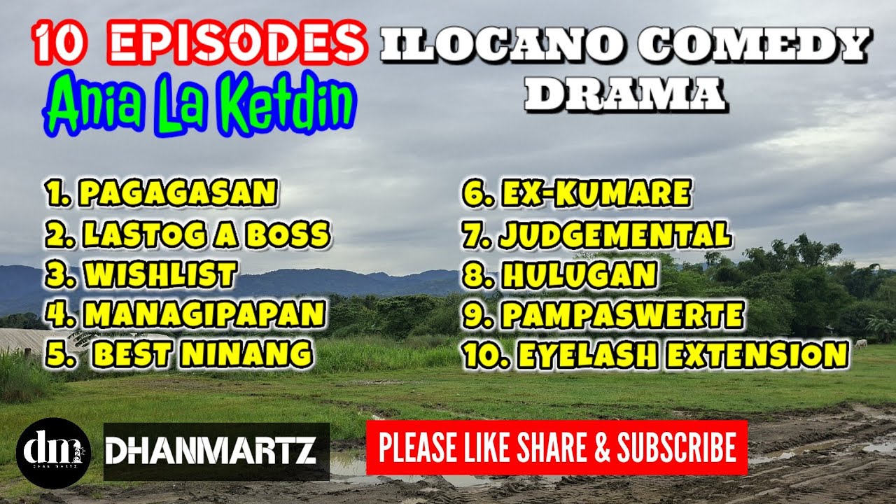 10 EPISODES ANIA LA KETDIN ILOCANO COMEDY DRAMA | SEPTEMBER 09, 2025 | DHANMARTZ