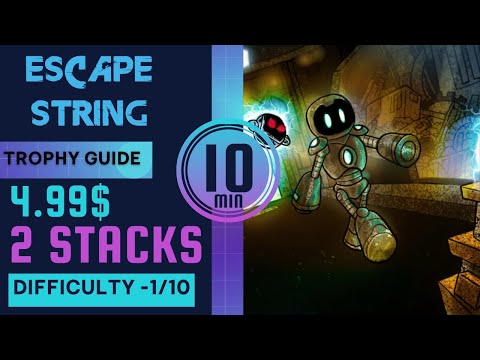 EASY 10 minute Game - Escape String Full Trophy & Achievement Guide