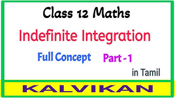Indefinite Integrals Class 12 in Tamil / Kalvikan
