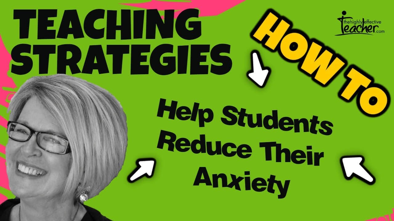 How To Reduce Student Anxiety And Improve Student Behaviour