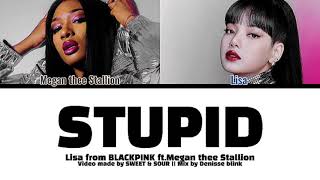 "STUPID"-Lisa feat.Megan Thee Stallion (Color Coded Lyrics)