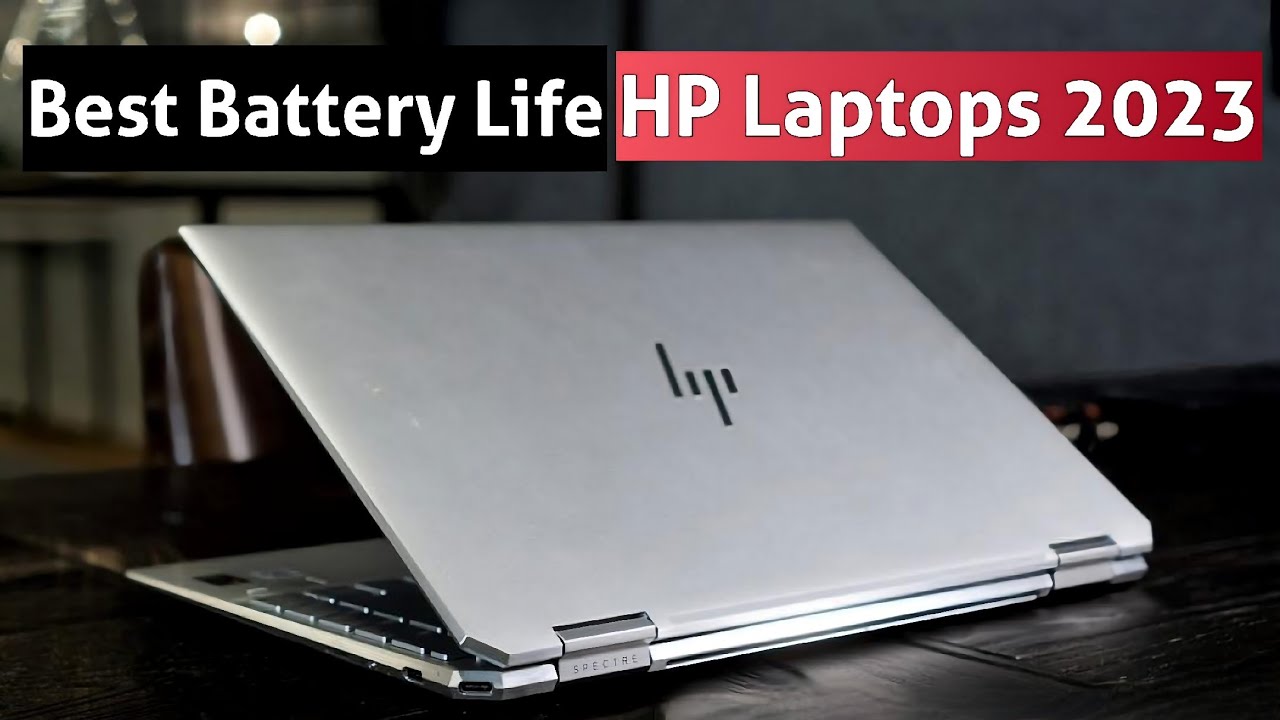 Top 6 Best Battery Life HP Laptops 2023 YouTube