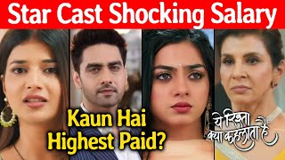 Yeh Rishta Kya Kehlata Hai Star Cast Salary | Kaun Hai Highest Paid? Abhira, Armaan, Ruhi, Dadisa