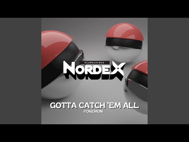 Gotta Catch 'Em All (from 