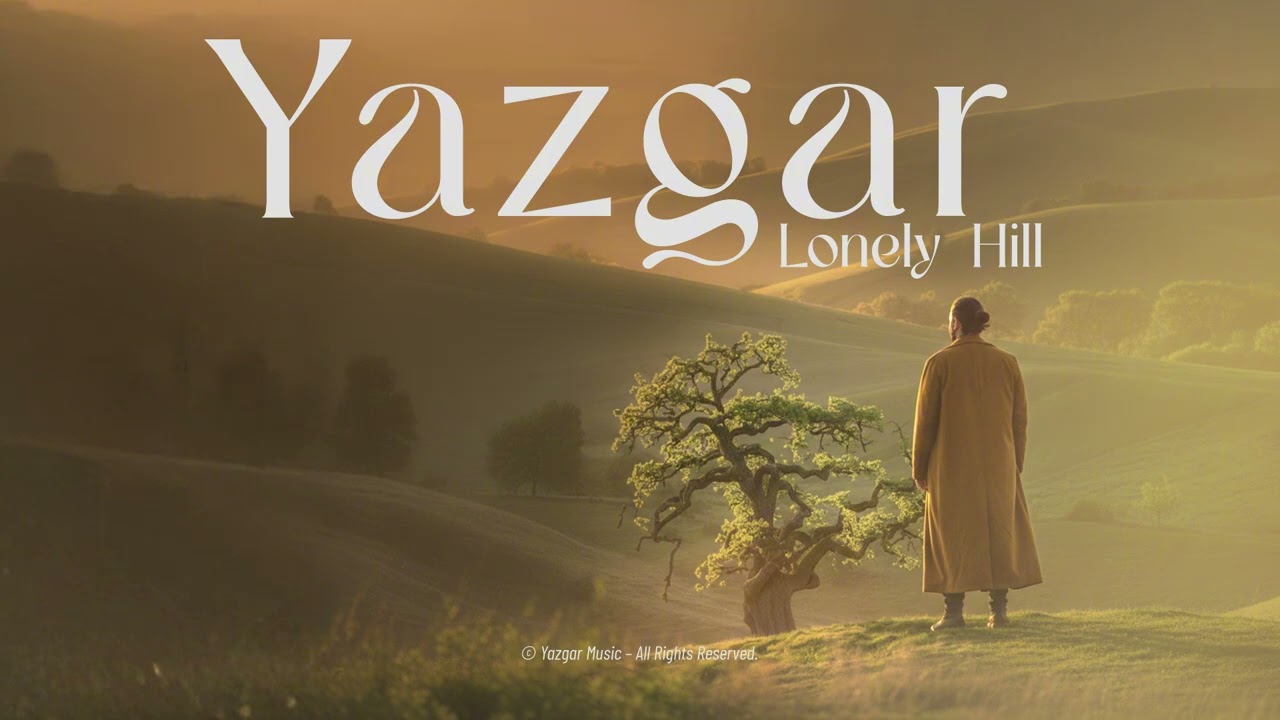 Lonely Hill - Yazgar Music  (Special Orchestral version)