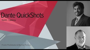 Dante QuickShots | Ep#6 - Latency