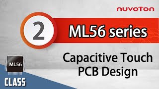 ML56 series (2) – Capacitive Touch Key PCB Design