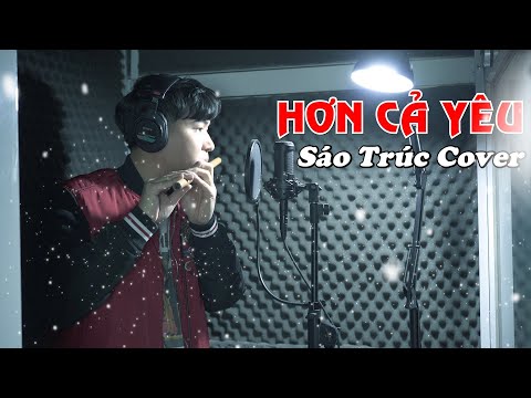 Video Hơn Cả Yêu - Đức Phúc | Sáo Trúc Ngọc Tú Cover - youtube
