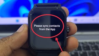 Boat Watch Please Sync Contacts From The App | Phone Book Not Working Problem in BoAt SmartWatch