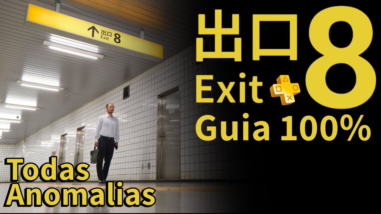 EXIT 8: GUIA 100% PS PLUS EXTRA - JOGO COMPLETO COM TODAS ANOMALIAS