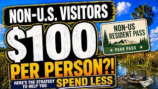 Non-U S Visitors The New 100 National Park Fee Explained