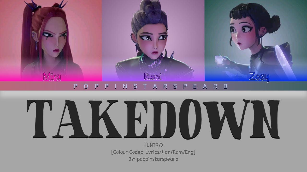 Takedown - HUNTR/X [Color Coded/Han/Rom/Eng] - YouTube