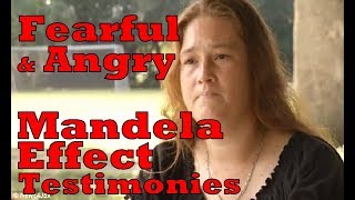Fearful & Angry Mandela Effect Testimonies - PART 19