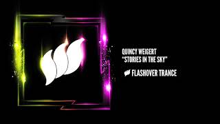 Quincy Weigert  Stories In The Sky original Mix Flashover Recordings  Armada 