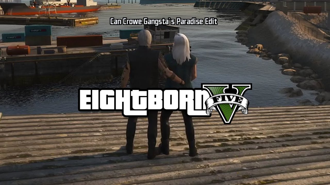 Can Crowe Gangsta`s Paradise Edit EightbornV