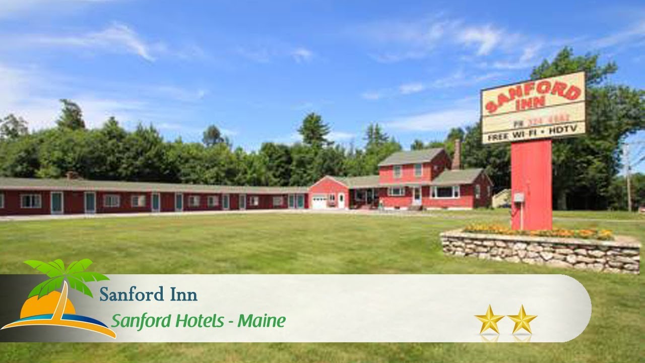 Sanford Inn Sanford Hotels, Maine YouTube