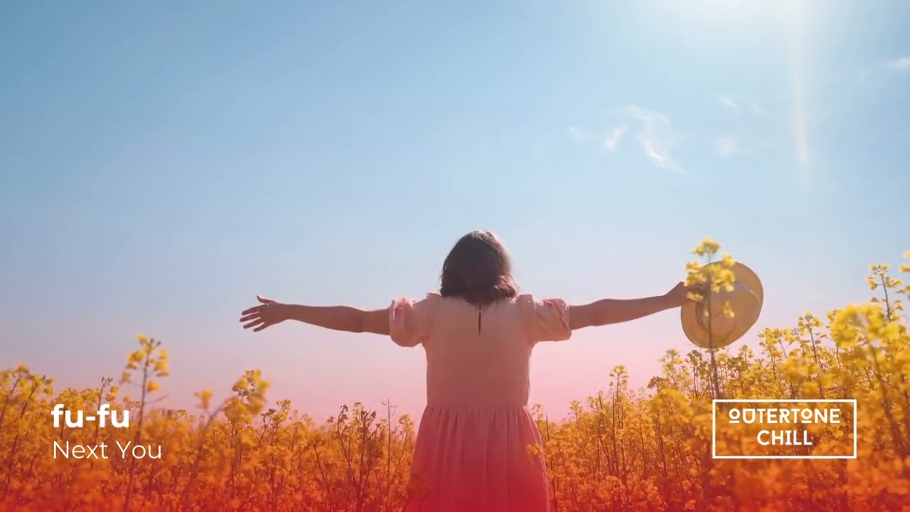 Chill Out, Chill Music by fu-fu - Next You (FREE DOWNLOAD)