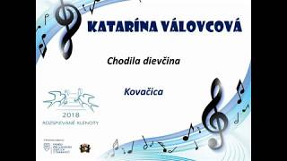 Chodila dievčina -  Katarína Válovcová