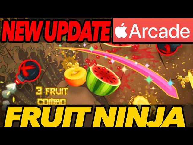 Fruit Ninja - 🚨 Fruit Ninja Classic+ (Apple Arcade) new