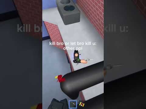 kill bro or let bro kill u