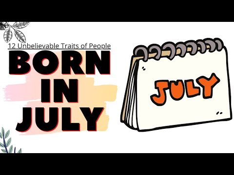 Video: Zodiac For Those Born In July