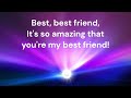 Best Best Friend - Lyrics (Simon Parry)