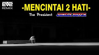 Download Lagu MENCINTAI DUA HATI || Jungle Dutch 2k22 [EVS Bootleg] MP3