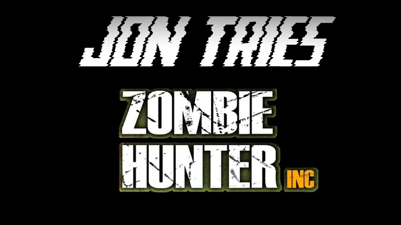 Jon Tries - Indie Games : Zombie Hunter, Inc. (Guests : ALMesssenger & MilitaryMarq)