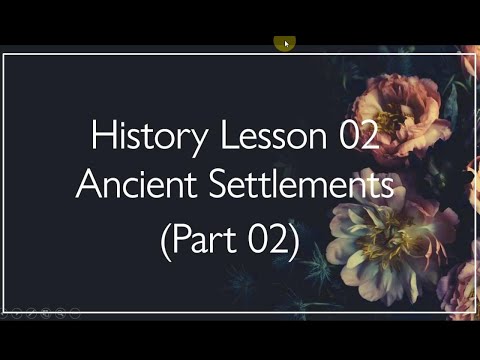Grade 10 O/L History | English Medium | Lesson 02 - ancient settlements (Part 02)