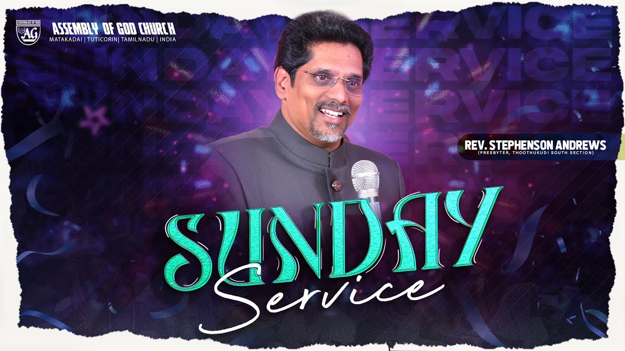 Rev. Edwin R Stephenson 🔴LIVE - A.G MATAKADAI | Sunday Service | Rev. Stephenson Andrews | 30. ...