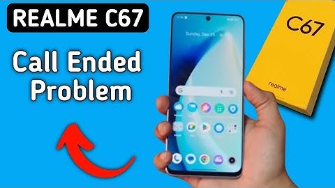 Realme C67 me call ended problem kaise solve kare | How to fix call ended problem any realme mobile