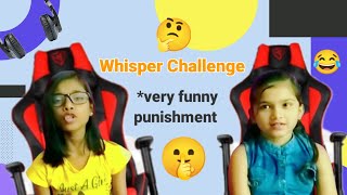 Whisper Challenge Ft.arushimy Cousin Sisgone Extremely Funnynisha Prasad