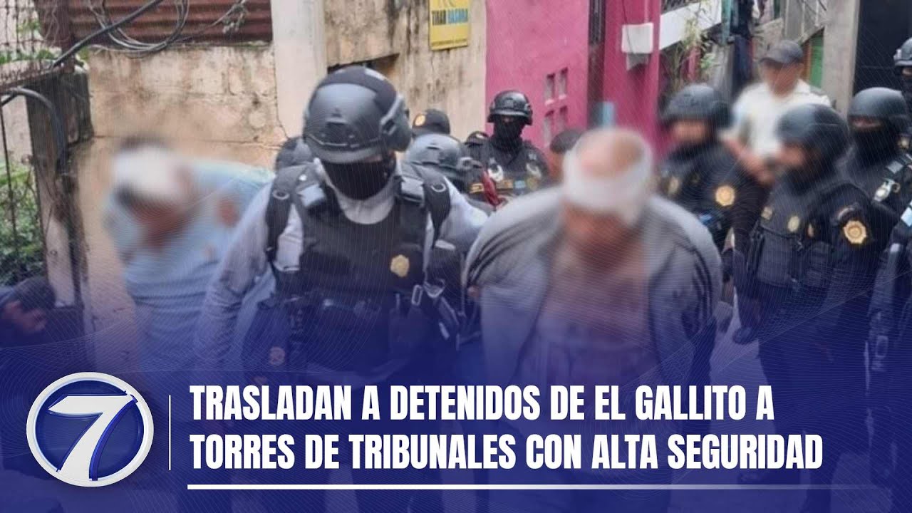 Trasladan a detenidos de El Gallito a Torres de Tribunales con alta seguridad