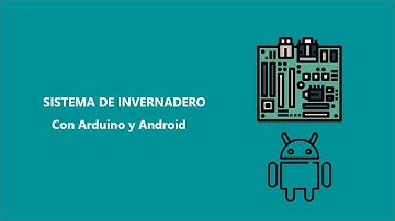 Sistema de Invernadero con Arduino - Greenhouse System with Arduino